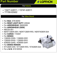 Load image into Gallery viewer, 15471-63010 1547163010 12V 9T Starter Motor Compatible for Kubota Engine D902 D1403 D1503 D1703 D1803 V1903 V2003 V2203 Tractor L295DT L295F L405 #15521-63013 1552163013