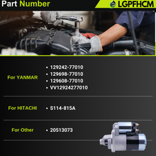 Load image into Gallery viewer, 129242-77010 12V 11T 1.4KW Starter Motor Compatible With Yanmar Marine 3JH3 4JH3 3TNV 2YM15 3JH4E 3YM20 3Ym30 3Tne88 4TNE88 #129608-77010 129698-77010 VV12924277010 20513073