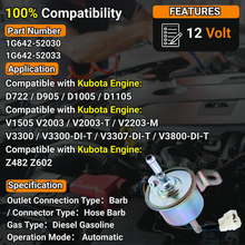 Load image into Gallery viewer, 1G642-52030 12V Fuel Pump for Kubota Engine D722 D905 D1005 D1105 V1505 V2003 V2203 V3300 V3307 V3800 Z482 Z602