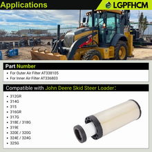 Load image into Gallery viewer, AT338105 AT336803 Air Filter Kit Compatible With John Deere Skid Steer Loader 312GR 314G 315 316GR 317G 318E 318G 319E 320E 320G 324E 324G 325G