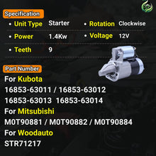 Load image into Gallery viewer, 12V 8T Starter Motor 16824-63010 16824-63013 16824-63014 Compatible With Kubota Engine D902 Z402 Z482 Z602 Excavator K008-3 For Bobcat D722 MT52 Skid Steer # M0T88080 16853-63012 16853-63011 M0T88081 M0T88082 M0T88083 M0T88084